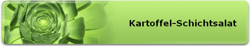 Kartoffel-Schichtsalat